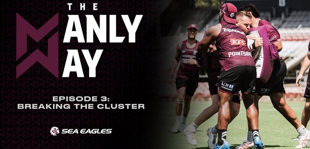 The Manly Way: Episode 3 - Breaking the Cluster