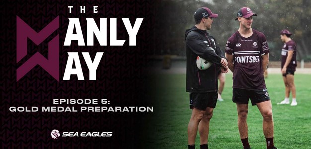 The Manly Way: Episode 5 - Gold Medal Preparation