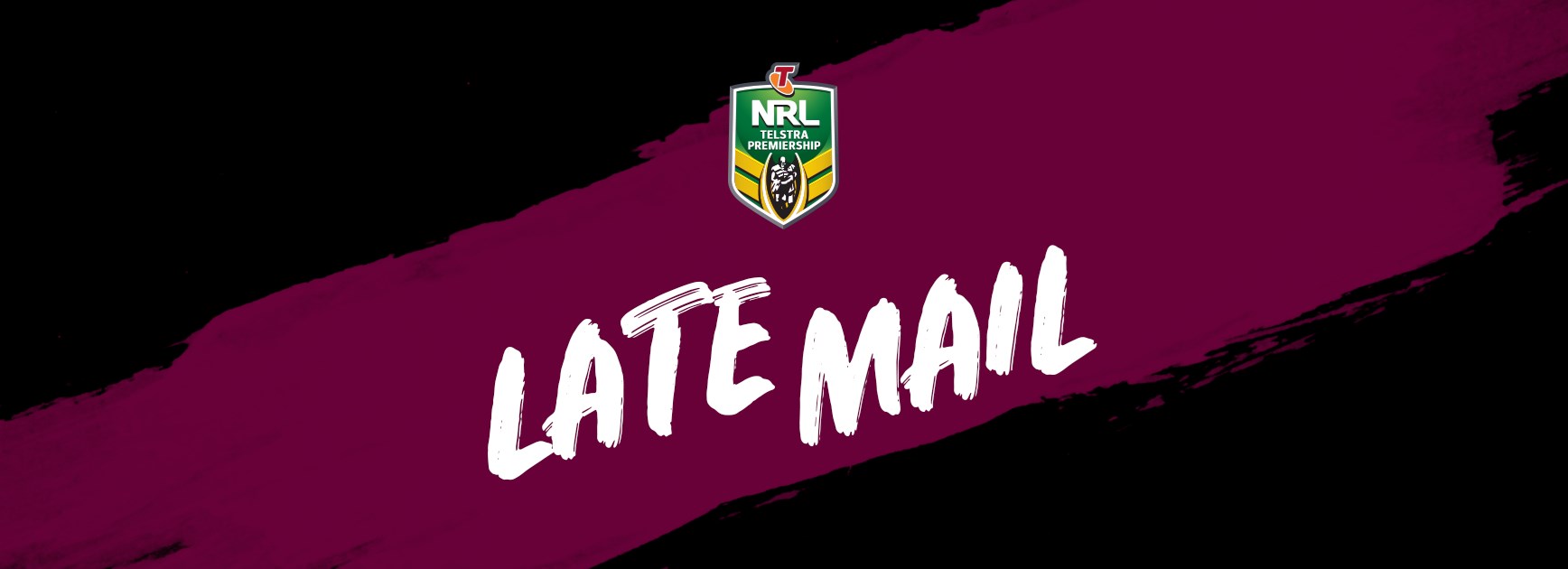 NRL Late Mail - Round 9