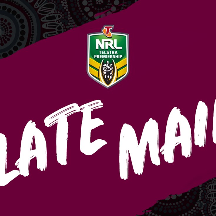 NRL Late Mail | Round 10