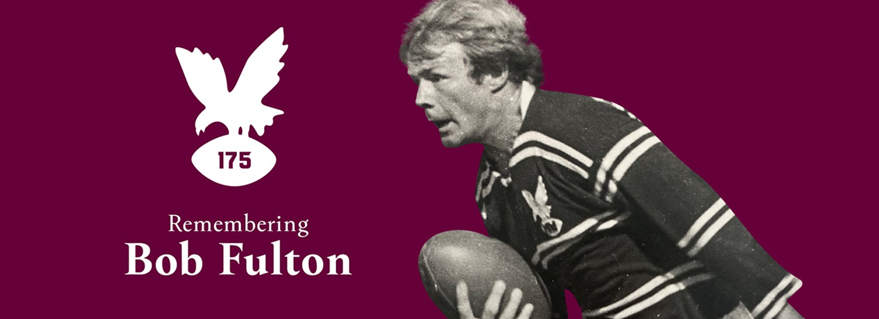 Sea Eagles 'Remembering Bob Fulton' this Friday night versus Cowboys