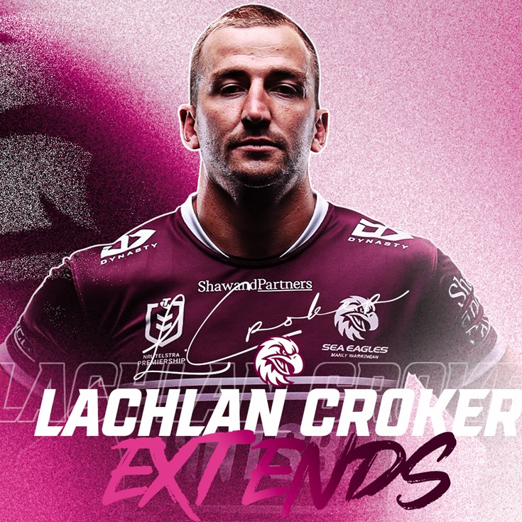 Sea Eagles re-sign Lachlan Croker for two more years