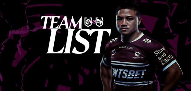 NRL Team List: Round 10 vs Dolphins