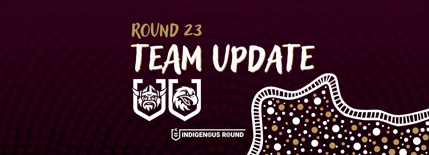 Team Update: Round 23 vs Raiders