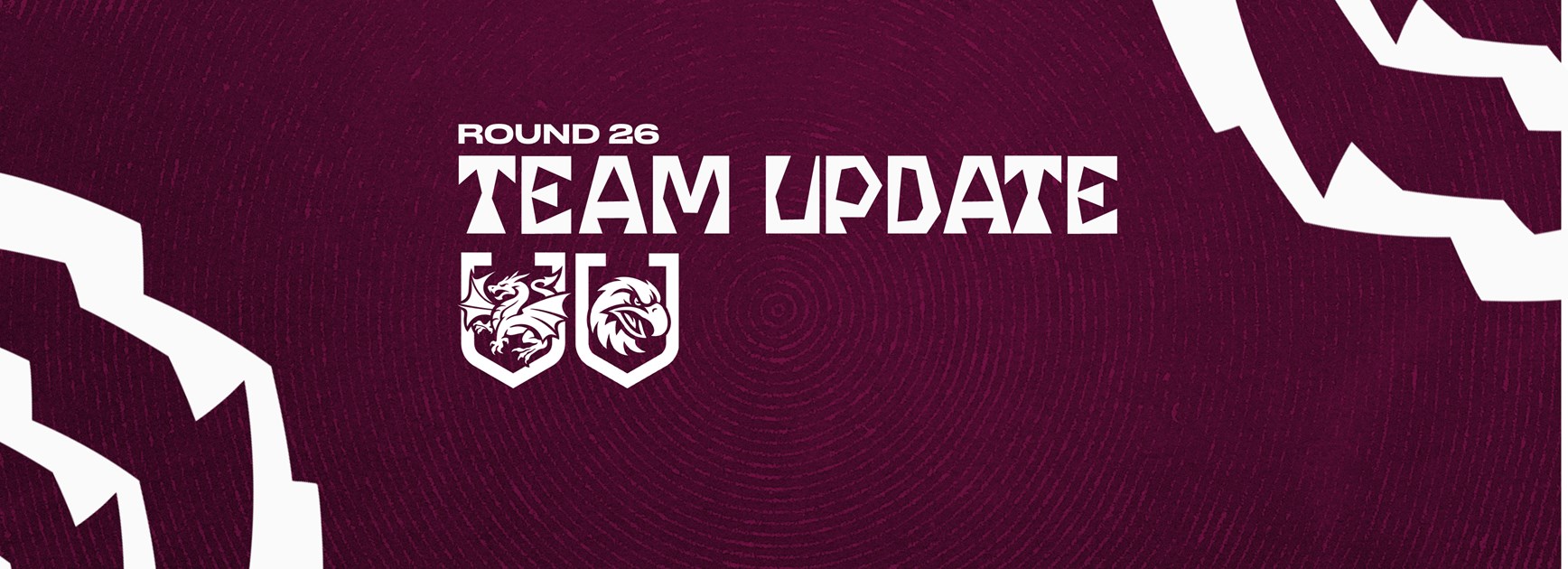 Team Update: Round 26 vs Dragons