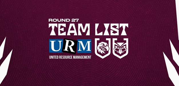 Team List: NRL Round 27 vs Warriors