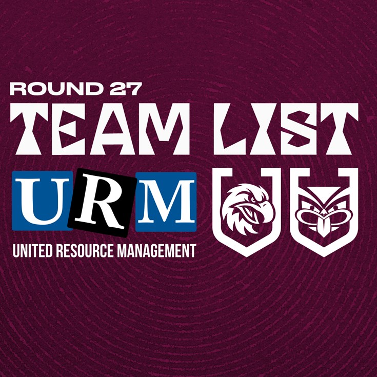 Team List: NRL Round 27 vs Warriors
