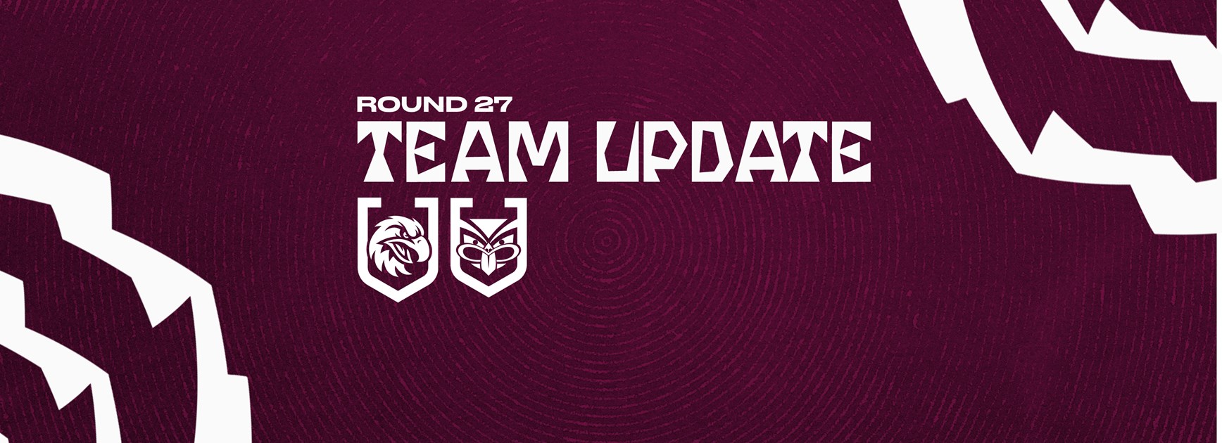 Team Update: Round 27 vs Warriors