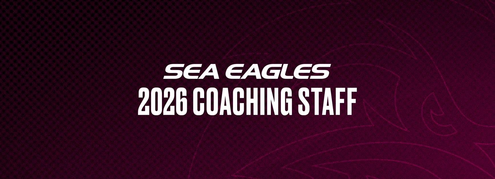 Sea Eagles confirm 2026 coaching staff