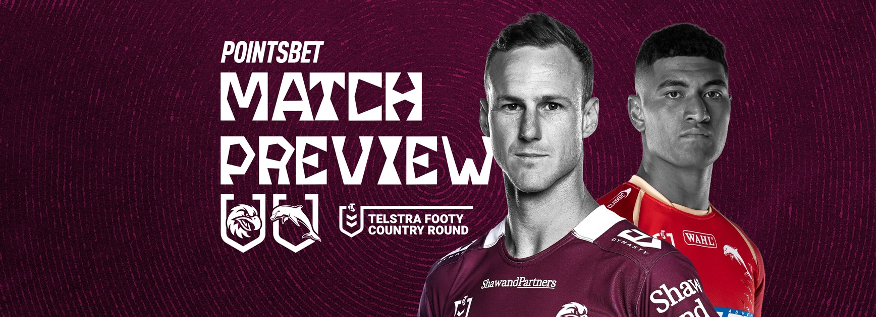 Match Preview: Round 25 vs Dolphins