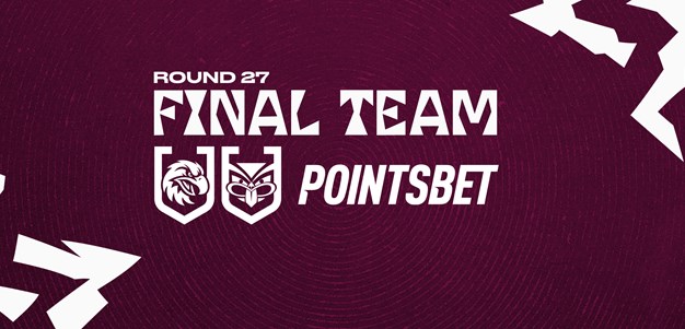 Final Team: Round 27 vs Warriors