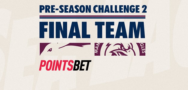 Final Team: NRL Pre-season Challenge vs Rabbitohs