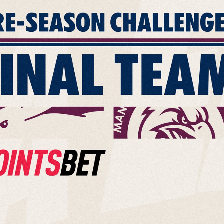 Final Team: NRL Pre-season Challenge vs Rabbitohs