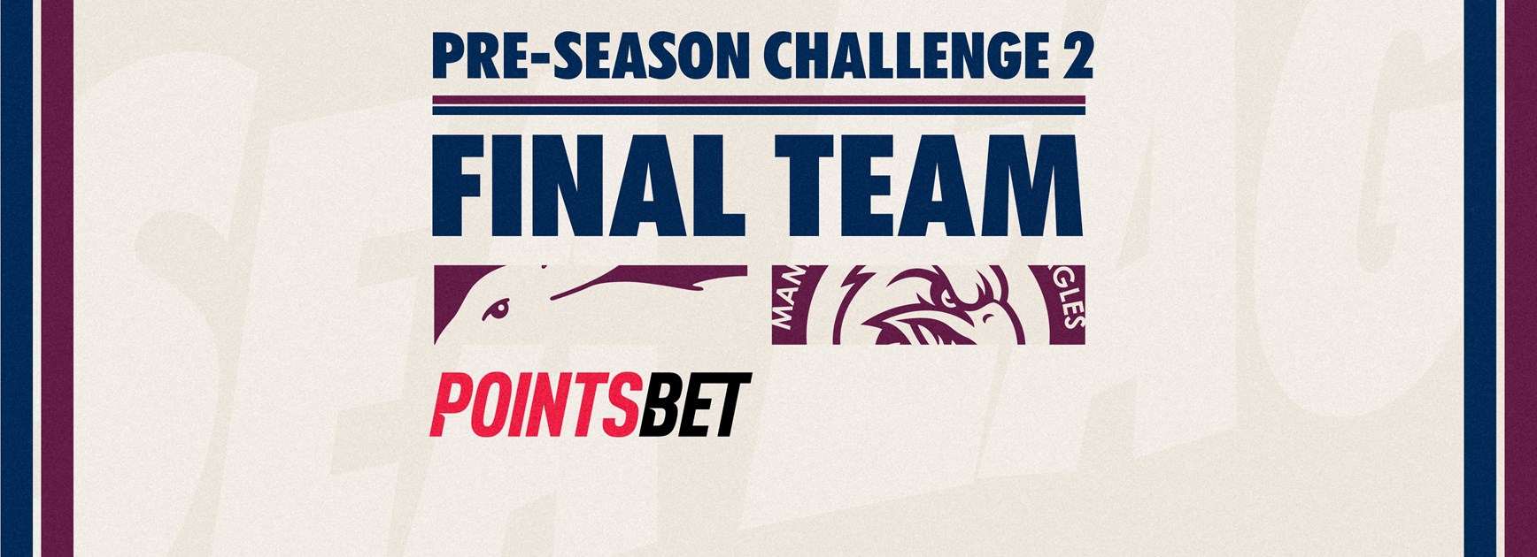 Final Team: NRL Pre-season Challenge vs Rabbitohs