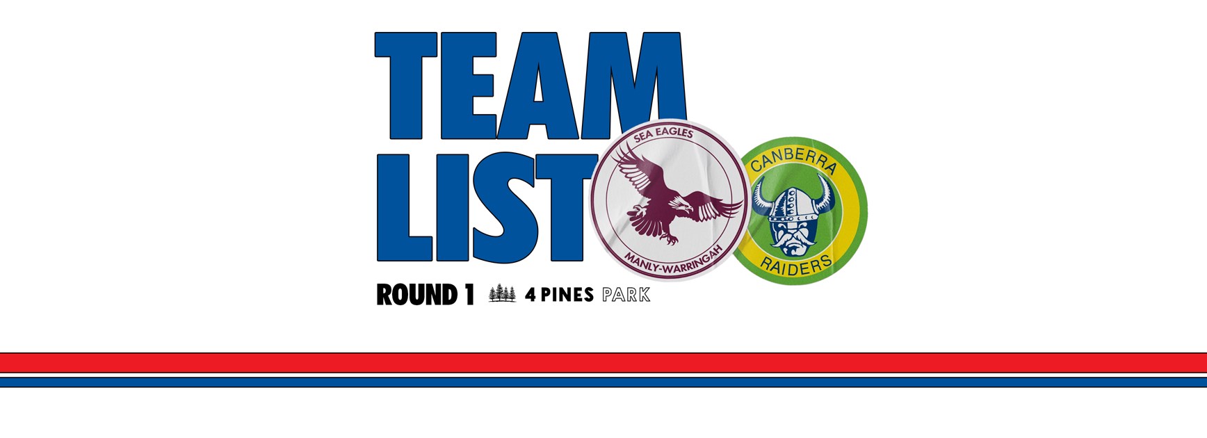 Team List: NRL Round 1 vs Raiders