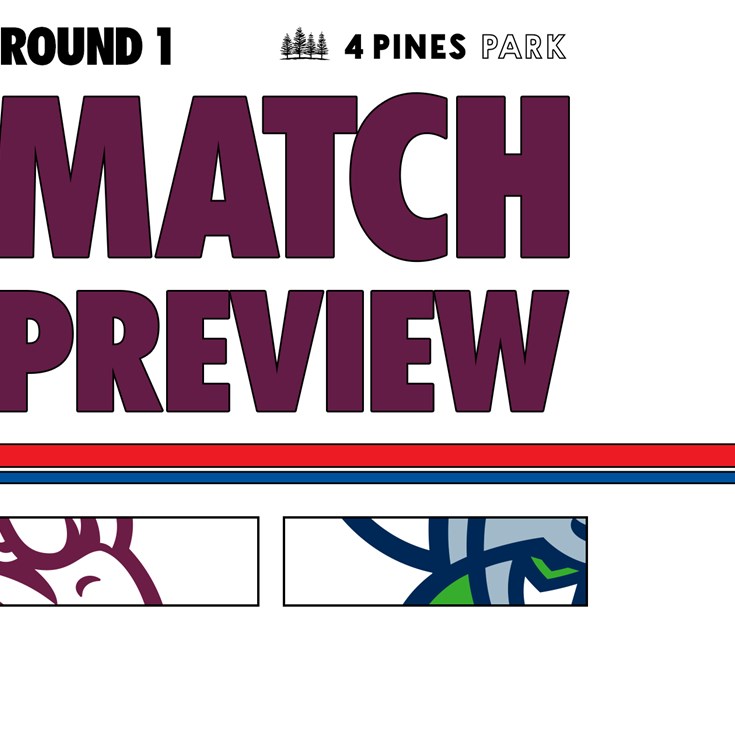 Match Preview: NRL Round 1 vs Raiders