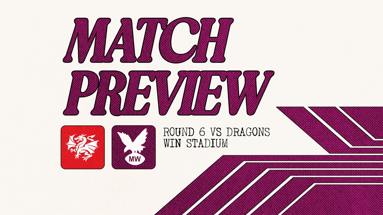 Match Preview: NRL Round 6 vs Dragons