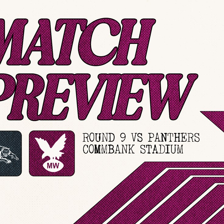 Match Preview: NRL Round 9 vs Panthers