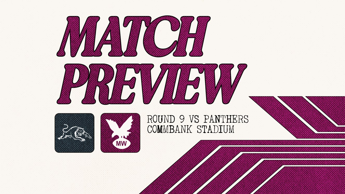 Match Preview: NRL Round 9 vs Panthers