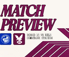 Match Preview: NRL Round 18 vs Eels