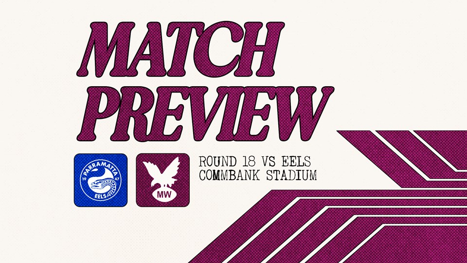 Match Preview: NRL Round 18 vs Eels