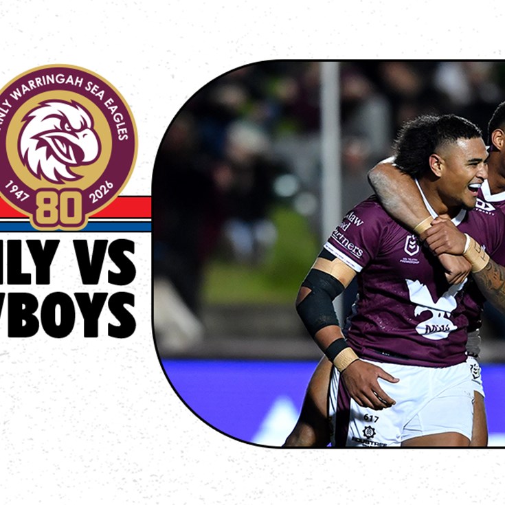 REWIND: Sea Eagles vs Cowboys