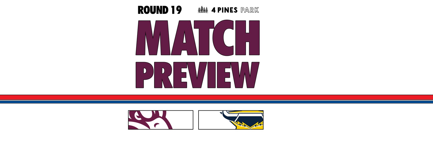 Match Preview: NRL Round 19 vs Cowboys
