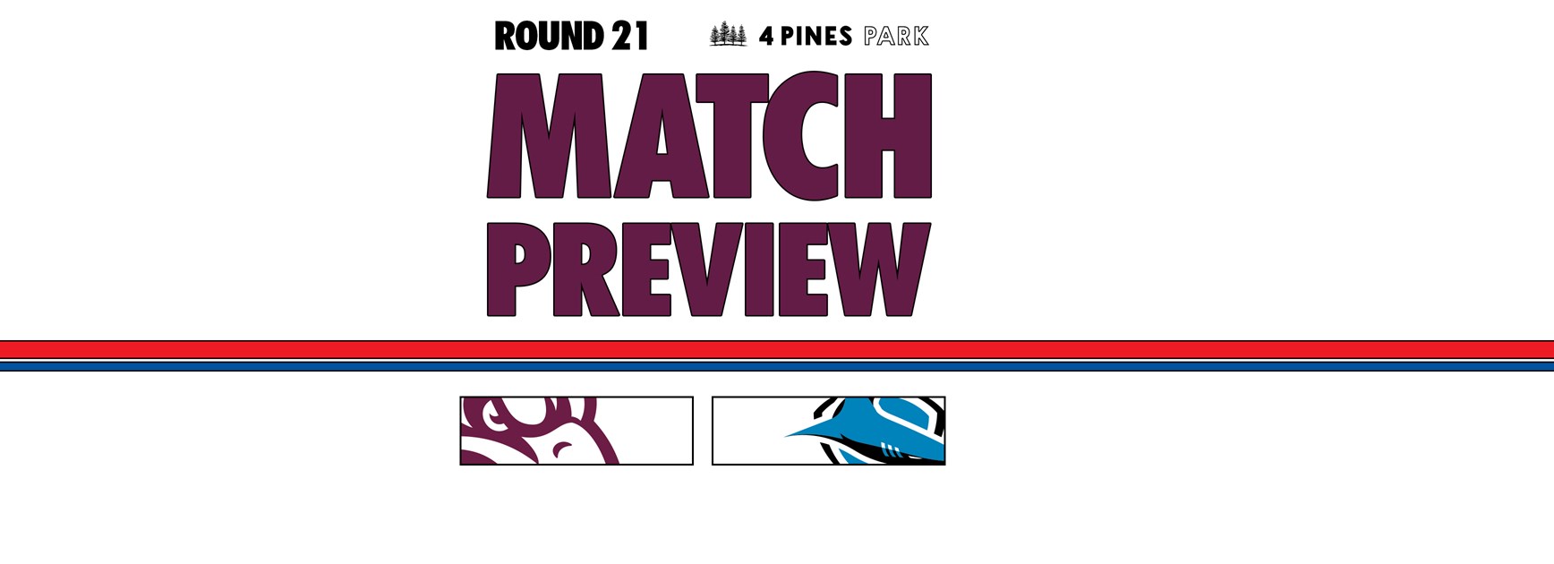 Match Preview: Round 21 vs Sharks