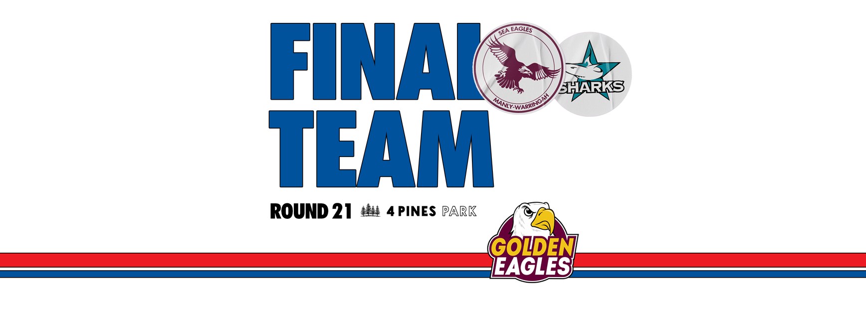 Final Team: Round 21 vs Sharks