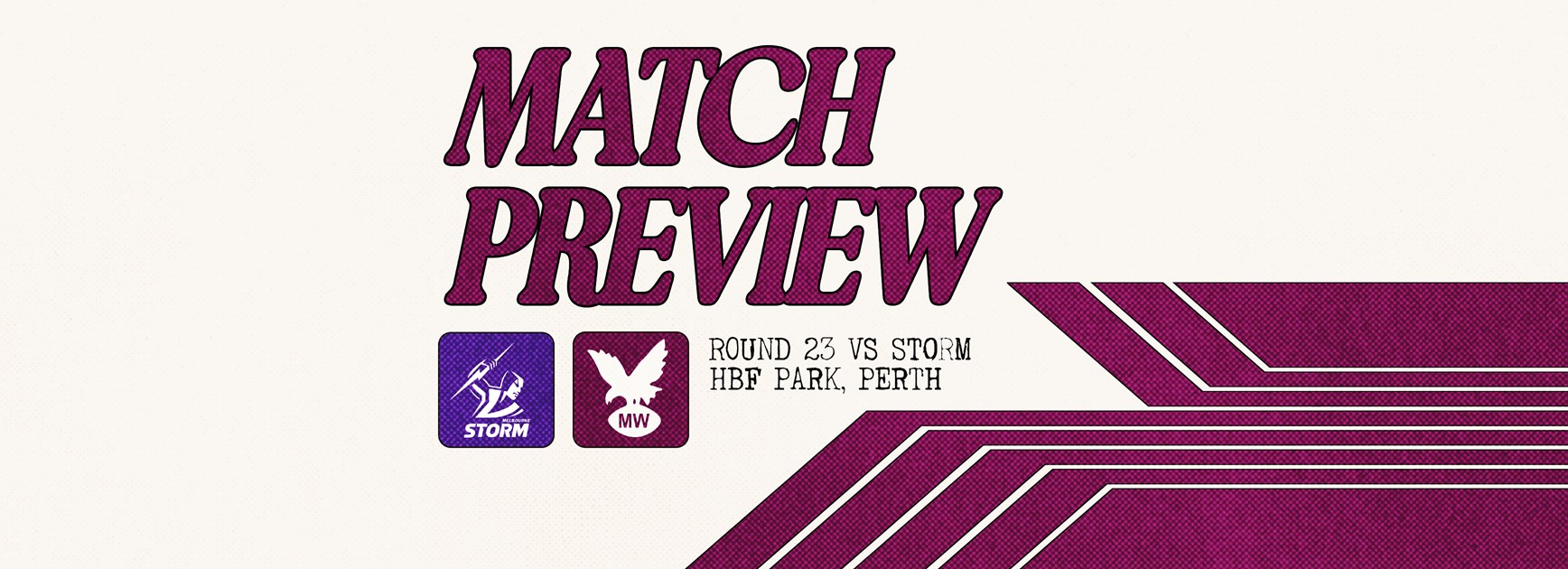 Match Preview: NRL Round 23 vs Storm