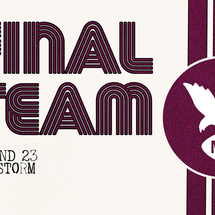 Final Team: Round 23 vs Storm