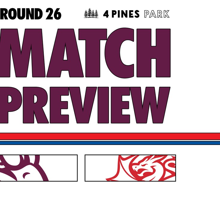 Match Preview: NRL Round 26 vs Dragons