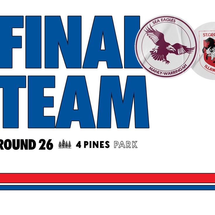 Final Team: Round 26 vs Dragons