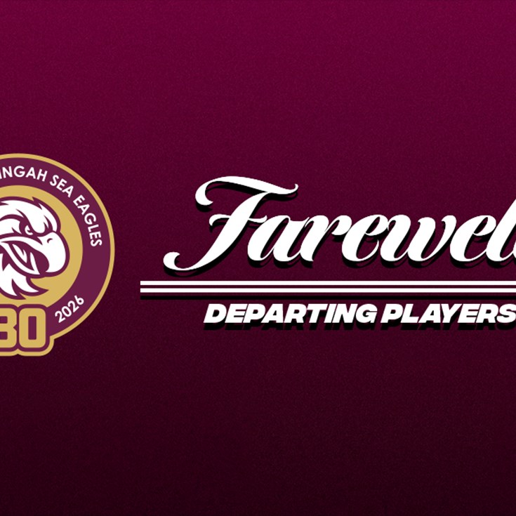 Sea Eagles farewell departing players