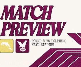 Match Preview: NRL Round 5 vs Dolphins